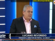 LUCIANO REVOREDO DEL PORTAL LA ABEJA ESTÁ DE ACUERDO CON DESVINCULARNOS DE LA CORTE IDH