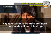 EVO MORALES Y LAS DROGAS, CONFIRMADO EN BOLIVIA Y EN PERÚ