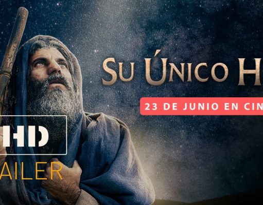 PELÍCULA CRISTIANA «SU ÚNICO HIJO»: CREADA PARA DAR RESPUESTA A LOS QUE RECHAZAN A DIOS