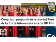 CONGRESO PROPONDRÁ A DINA BOLUARTE RETIRAR AL PERÚ DE LA CORTE IDH