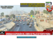 ¡MUY BIEN! SUSPENDIERON COBRO DE PEAJES PRESENTADO POR POBLADORES DE PUENTE PIEDRA