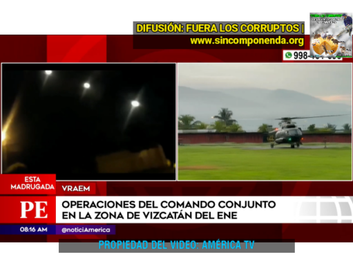 LAS FUERZAS MILITARES Y LAS FUERZAS POLICIALES SE UNIERON PARA ACABAR CON LOS FOCOS TERRORISTAS UBICADOS EN EL VRAEM