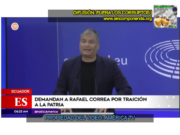 DENUNCIAN POR TRAICIÓN A LA PATRIA AL SOCIALISTA RAFAEL CORREA