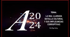 LA MAL LLAMADA BATALLA CULTURAL Y SUS IMPLICANCIAS CORRUPTIVAS | ACCIÓN 2024
