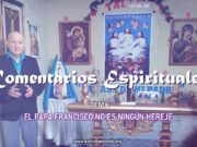 VIDEO: EL PAPA FRANCISCO NO ES NINGÚN HEREJE