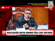 DOMINGO PÉREZ RUMBO A LA FOSA POR PERJUDICAR AL PAÍS Y FAVORECER A ODEBRECHT
