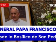 VIDEO COMPLETO: FUNERAL DEL PAPA FRANCISCO