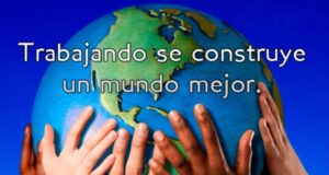 1RO DE MAYO: EL TRABAJO COMO SERVICIO CON HONESTIDAD Y AUTENTICIDAD