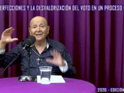 LAS IMPERFECCIONES Y LA DESVALORIZACIÓN DEL VOTO EN UN PROCESO ELECTORAL