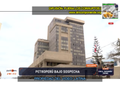 INFORMES DE SOBORNOS EN PETOPERÚ LLEGAN AL FISCAL DE LA NACIÓN