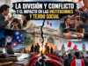 LA DIVISIÓN Y CONFLICTO Y EL IMPACTO EN LAS INSTITUCIONES Y TEJIDO SOCIAL