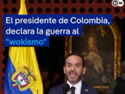 ¡EXCELENTE! PRESIDENTE DE COLOMBIA, DE LA ESPRIELLA, LE DECLARA LA GUERRA AL WOKISMO