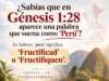 PERÚ LA TIERRA BENDECIDA SIGNIFICA «FRUCTIFIQUEN»: ES LA PRIMERA PALABRA DE DIOS A LA HUMANIDAD